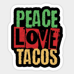 Peace Love Tacos Cinco De Mayo Sticker